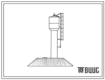 Фасады Типовой проект 901-5-27  Водонапорная бесшатровая  стальная башня с баком емкостью 15 м? высотой до дна бака 9 м и 6 м. (Вариант со сборным баком).