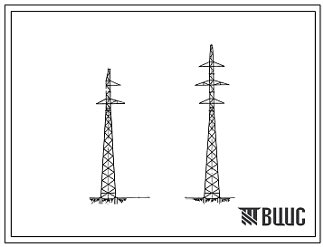 Фасады Серия 3.407-29  Анкерно-угловые сварные металлические опоры воздушных линий электропередач напряжением 110 кв на базе унифицированных промежуточных опор. Материалы для проектирования.